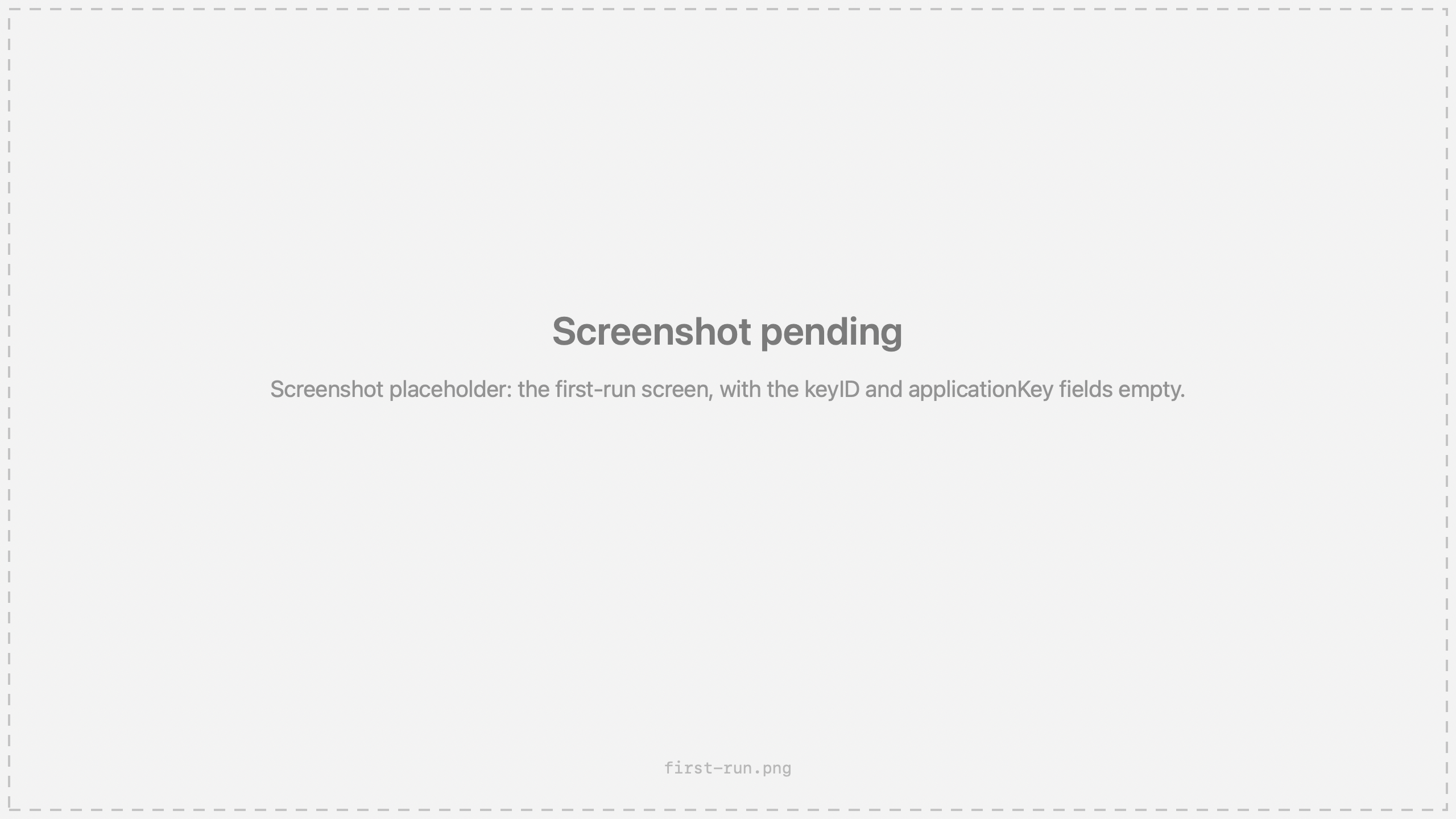 Screenshot placeholder: the first-run screen, with the keyID and applicationKey fields empty.